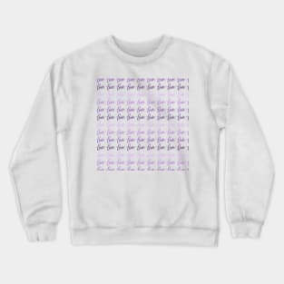 Love in Purple Gradient Pattern Modern Calligraphy Lettering Crewneck Sweatshirt